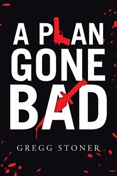A Plan Gone Bad (eBook, ePUB)