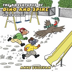The Adventures of Dino and Spike (eBook, ePUB) The Adventures of Dino and Spike (eBook, ePUB)