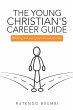 The Young Christian's Career Guide... - Bild 1