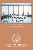 Ace Your Professional Journey (eBook, ePUB)