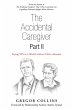 The Accidental Caregiver Part Ii... - Bild 1