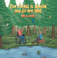 The Forest Is Special and so Are We! (eBook, ePUB) The Forest Is Special and so Are We! (eBook, ePUB)