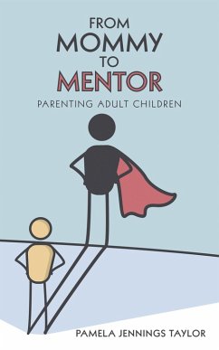 From Mommy to Mentor (eBook, ePUB) - Taylor, Pamela Jennings