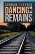 Dancing in the Remains (eBook, ePUB) - Bild 1