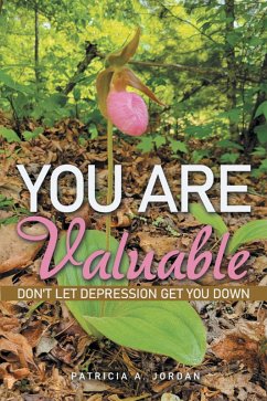 You Are Valuable (eBook, ePUB) - Jordan, Patricia A.