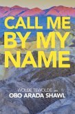 Call Me by My Name (eBook, ePUB)