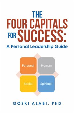 The Four Capitals for Success: a Personal Leadership Guide (eBook, ePUB)