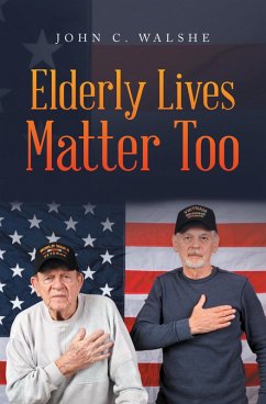Elderly Lives Matter Too (eBook, ePUB)
