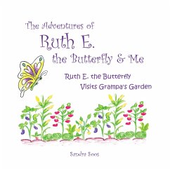 Cover The Adventures of Ruth E. the Butterfly and Me (eBook, ePUB)