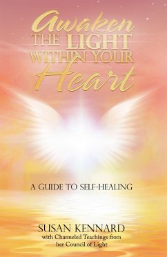 Awaken the Light Within Your Heart (eBook, ePUB) - Kennard, Susan