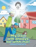 My Dad will always be with me! (eBook, ePUB)