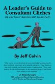 A Leader's Guide to Consultant Cliches (eBook, ePUB)