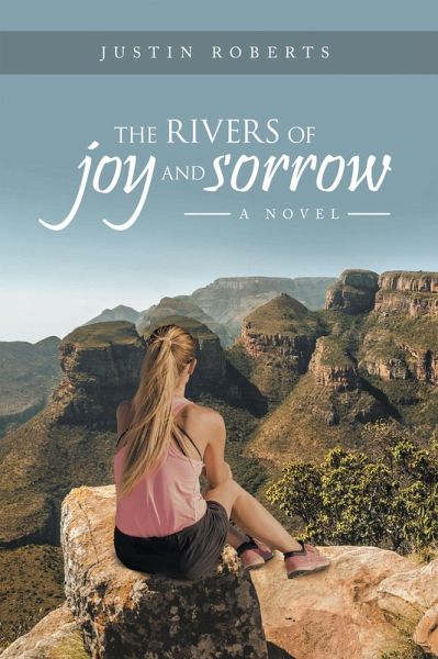 The Rivers of Joy and Sorrow (eBook, ePUB) The Rivers of Joy and Sorrow (eBook, ePUB)