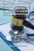 CASE ILLUSTRATIONS AND DISCUSSIONS IN SURGERY FOR MEDICAL STUDENTS AND JUNIOR RESIDENTS (eBook, ePUB)