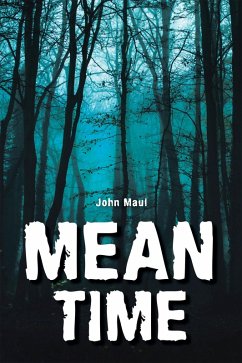 Mean Time (eBook, ePUB) - Maul, John