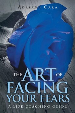 The Art of Facing Your Fears (eBook, ePUB) - Cara, Adriana