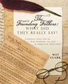The Founding Fathers: What Did They Really Say? (eBook, ePUB)