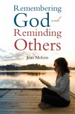 Remembering God and Reminding Others (eBook, ePUB)