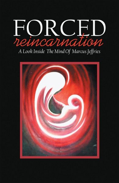 Forced Reincarnation (eBook, ePUB) Forced Reincarnation (eBook, ePUB)