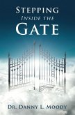 Stepping Inside the Gate (eBook, ePUB)