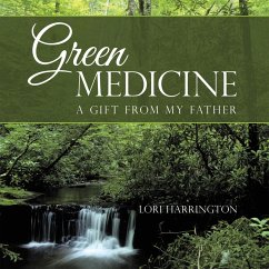 Green Medicine (eBook, ePUB) - Harrington, Lori