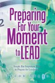 Preparing for Your Moment to Lead (eBook, ePUB)
