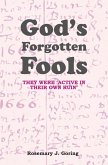 God's Forgotten Fools (eBook, ePUB) God's Forgotten Fools (eBook, ePUB)