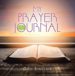 My Prayer Journal (eBook, ePUB) - Sinclair, Gigi