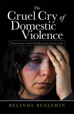 The Cruel Cry of Domestic Violence (eBook, ePUB)