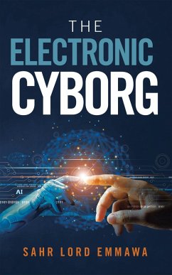 Cover The Electronic Cyborg (eBook, ePUB)
