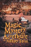 Magic, Mystery and Adventure on Juniper Farm (eBook, ePUB)