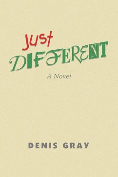 Just Different (eBook, ePUB) - Gray, Denis