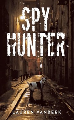 Spy Hunter (eBook, ePUB) - Vanbeek, Lauren