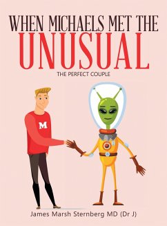When Michaels Met the Unusual (eBook, ePUB) - Sternberg MD, James Marsh