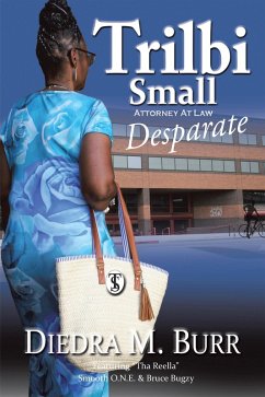 Trilbi Small Attorney At Law (eBook, ePUB) - Burr, Diedra M.