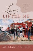 Love Lifted Me (eBook, ePUB) Love Lifted Me (eBook, ePUB)