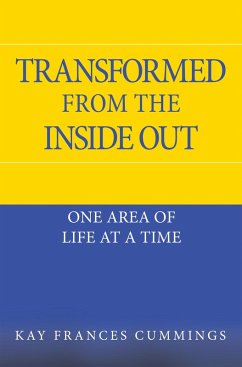 Transformed from the Inside Out (eBook, ePUB) - Cummings, Kay Frances