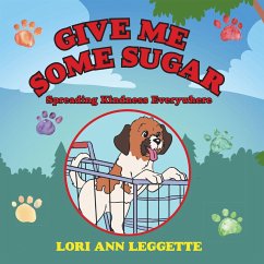 Give Me Some Sugar (eBook, ePUB) - Leggette, Lori Ann