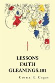 Lessons Faith Gleanings.101 (eBook, ePUB)