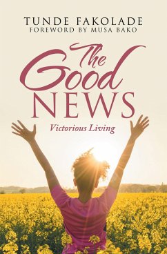 The Good News (eBook, ePUB) - Fakolade, Tunde