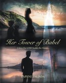 Her Tower of Babel (eBook, ePUB) Her Tower of Babel (eBook, ePUB)