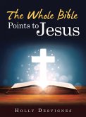 The Whole Bible Points to Jesus (eBook, ePUB)