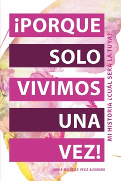 Cover ¡Porque Solo Vivimos Una Vez! (eBook, ePUB)