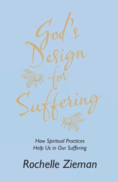 God's Design for Suffering (eBook, ePUB) - Zieman, Rochelle