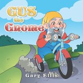 Gus the Gnome (eBook, ePUB)