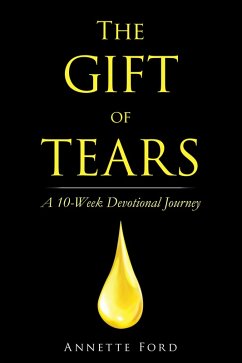 The Gift of Tears (eBook, ePUB) - Ford, Annette
