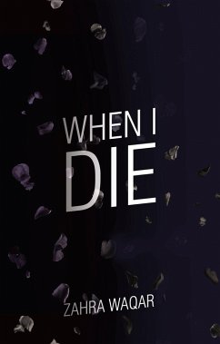 When I Die (eBook, ePUB) - Waqar, Zahra