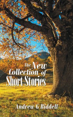 The New Collection of Short Stories (eBook, ePUB) - Riddell, Andrew G