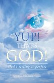 Yup! That's God! (eBook, ePUB) Yup! That's God! (eBook, ePUB)
