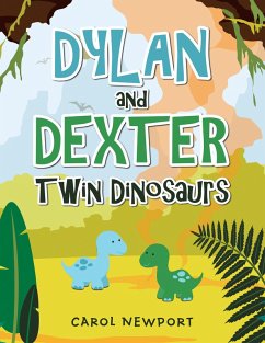 Dylan and Dexter Twin Dinosaurs (eBook, ePUB)